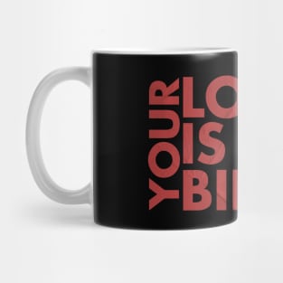 Your lovin' is bible Mug